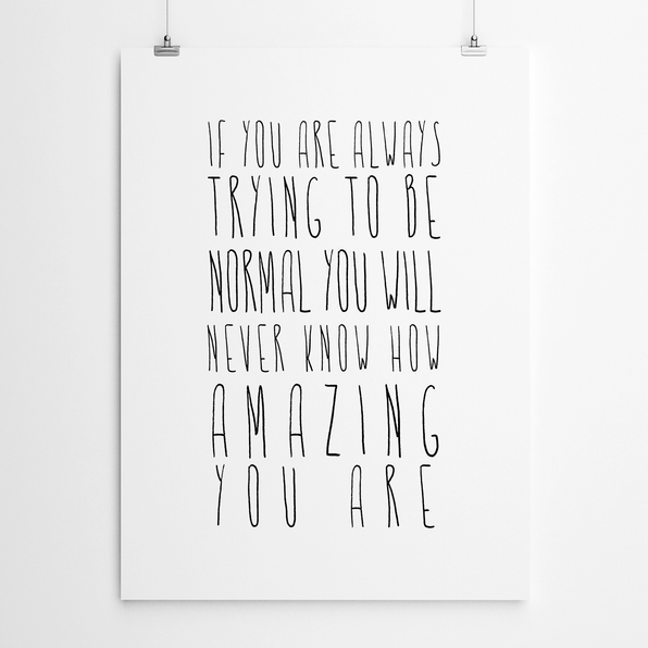 Artworld Wall Art Don't Be Normal Motivational Quote Prints 303