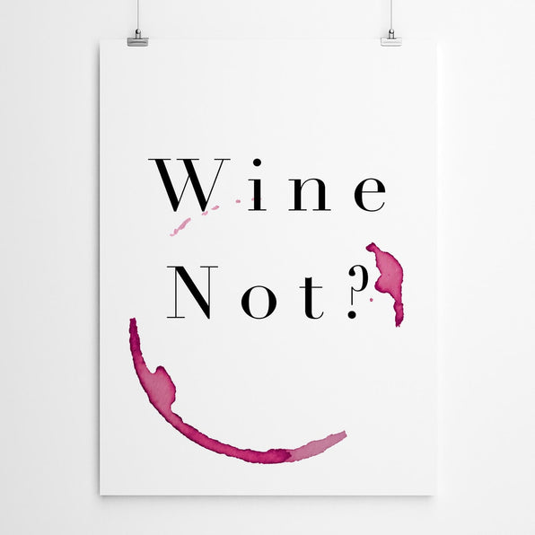 Artworld Wall Art Funny Wine Quote Print 402