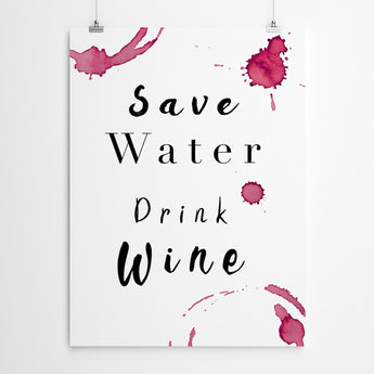 Artworld Wall Art Save Water Drink Wine Funny Art 743